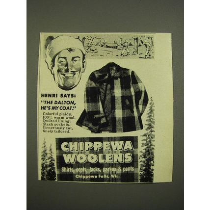 1951 Chippewa Woolens Ad - Henri says: The Dalton he's my coat