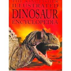 The Kingfisher Illustrated Dinosaur Encyclopedia-David Burnie