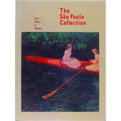 The Sao Paulo Collection - From Monet To Matisse