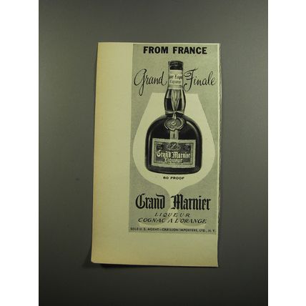 1952 Grand Marnier Liqueur Ad - From France Grand Finale