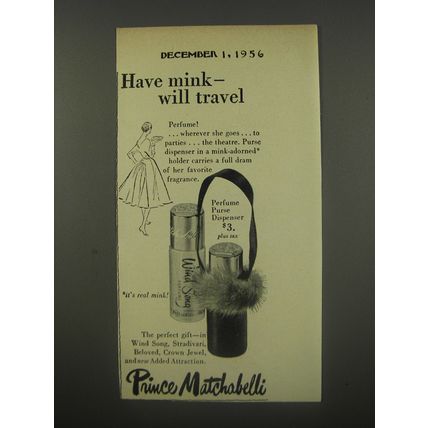 1956 Prince Matchabelli Perfume Ad - Have mink - will travel