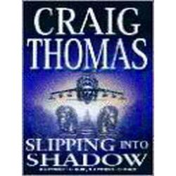 Slipping Into Shadow