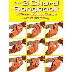 3 Chord Songbook Of Great Ukulele Song