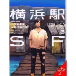 Yokohama Station Sf Gn Yokohama Station Sf, Vol. 3 (Manga)