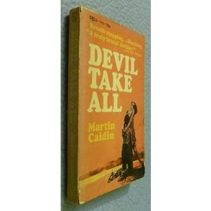 DEVIL TAKE ALL by MARTIN CAIDIN VINTAGE 1967 PAPERBACK NOVEL