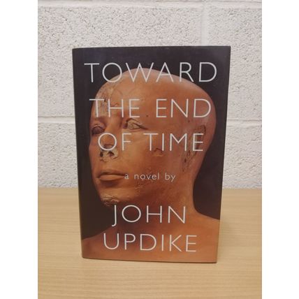 Toward The End Of Time - John Updike - 1st U.S/Canada Edition - 1st Print - 1997
