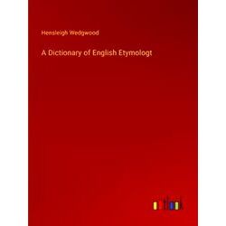 A Dictionary of English Etymologt