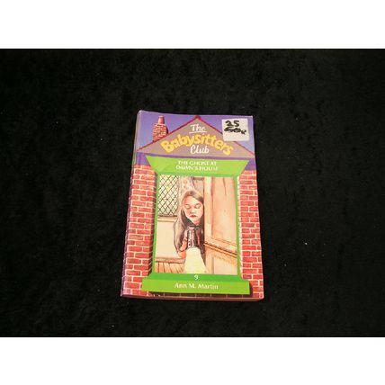 The Babysitters Club- The Ghost at Dawn's House by Ann M. Martin