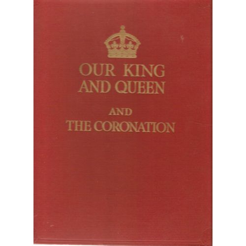 Our King and Queen 1937 George VI Coronation well photo illustrated