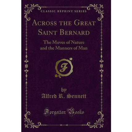 Across the Great Saint Bernard: The Moves of Nature and the Manners of Man