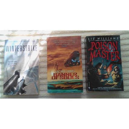 3 Liz Williams PBs Banner of Souls / Winterstrike / The Poison Master