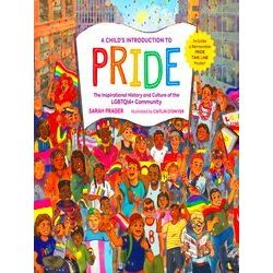 A Child's Introduction To Pride