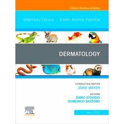 Dermatology, An Issue of Veterinary Clinics of North America: Exotic Animal Prac