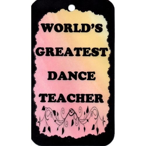 4302 Inspirational Sign World's Greatest Dance Teacher Ballet Jazz Magnet Gift