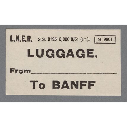 LONDON & NORTH EASTERN RAILWAY LUGGAGE LABEL - BANFF