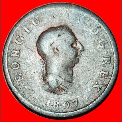 Ⰶ MISTRESS OF SEAS 1806-1807: GREAT BRITAIN★HALF PENNY 1807★LOW START★NO RESERVE