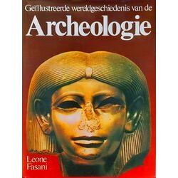 Geillustreerde Wereldgeschiedenis Van De Archeologie