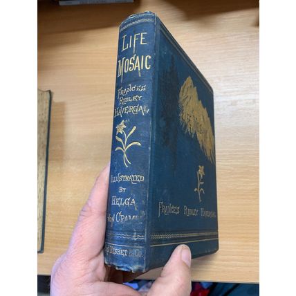 1880 "LIFE MOSIAC" FRANCES RIDLEY HAVERGAL ILLUSTRATED LARGE ANTIQUE BOOK (P5)