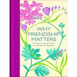 Why Friendship Matters Selected Writings Macmillan Collector's Library
