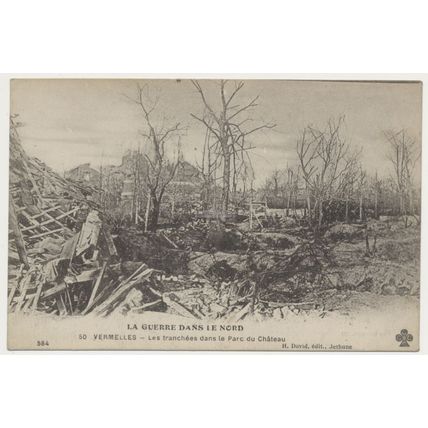 VERMELLES Les tranchees dans le Parc du Chateau Guerre WW1 WWI CCC RPPC 50