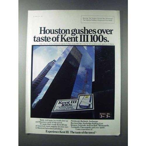 1981 Kent III 100's Cigarettes Ad - Houston Gushes Over