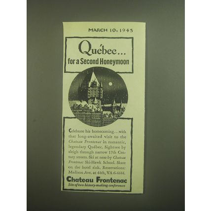 1945 Chateau Frontenac Resort Ad - Quebec For a second honeymoon