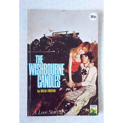 The Wishbourne Candles by Delia Foster (A Love Story No. 42 - Primrose Library)