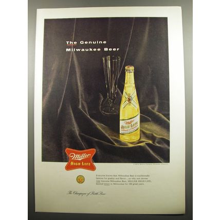 1955 Miller High Life Beer Ad - The genuine Milwaukee Beer
