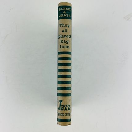 They All Played Ragtime Hardcover Jazz Book Club Edition Rudi Blesh, Harriet Jan