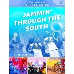 The Immersive Travel Guide1: Jammin through the South