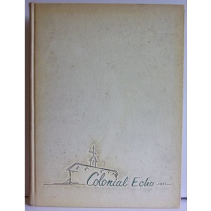 COLONIAL ECHO ' WILLIAM & MARY COLLEGE ' YEARBOOK 1961