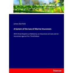 A System of the Law of Marine Insurances