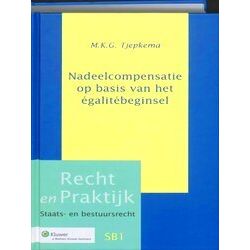 Recht En Praktijk Sb 1 - Nadeelcompensatie Op Basis Van Het Egalitebeginsel