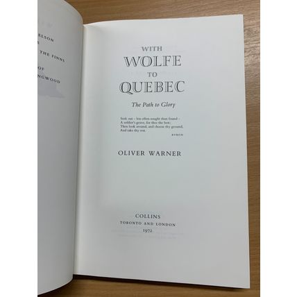 1972 1ST EDITION "WITH WOLFE TO QUEBEC" OLIVER WARNER HARDBACK BOOK (P4)