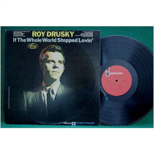 Roy Drusky - If the Whole World Stopped Lovin’ - MG 21097 - EX