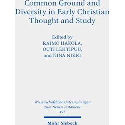 Wissenschaftliche Untersuchungen zum Neuen Testament: Common Ground and Diversit