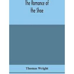 The Romance Of The Shoe