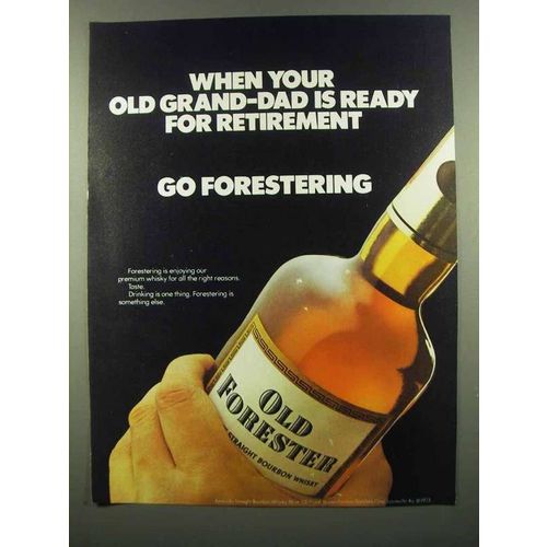 1974 Old Forester Bourbon Ad - Old Grand-Dad Retirement