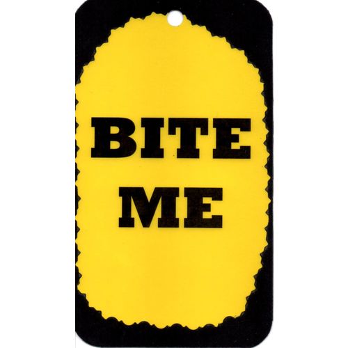 3204 Bite Me! Humorous Saying Sign Magnet Gift