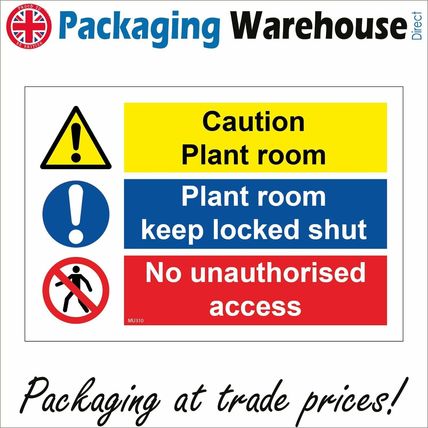 MU310 PLANT ROOM LOCKED SHUT NO UNAUTHORISED ACCESS SIGN ENTRY EQUIPMENT