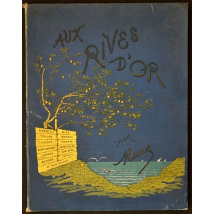 AUX RIVES D’OR 1890 Maurice Charles Mathieu Bonvoisin HARD COVER BOOK