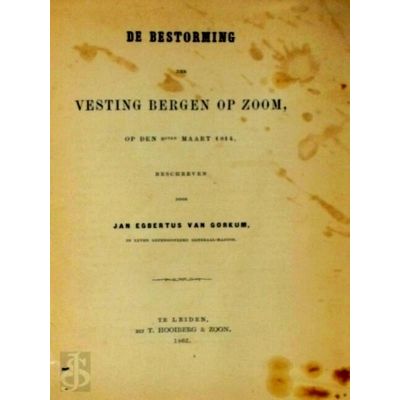 De Bestorming der Vesting Bergen op Zoom - Op den 8sten Maart 1814 by Jan Egbert