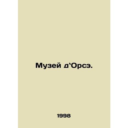 Musee dOrsay. In Russian /Muzey dOrse.