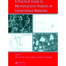 A Practical Guide to Microstructural Analysis of Cementitious Materials