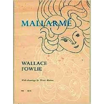 Mallarme - With Fourteen Line Drawings by Henri Matisse by Wallace Fowlie
