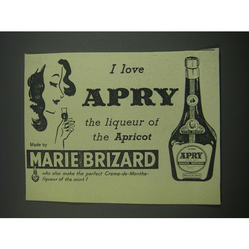 1957 Marie Brizard Apry Liqueur Ad - I love Apry the liqueur of the Apricot