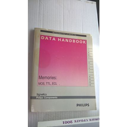 Phillips IC Memories MOS, TTL;, ECL Data Handbook Databook IC10 1991