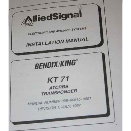 Bendix King KT71 ATCRBS Transponder Installation Manual KT-71 XPDR