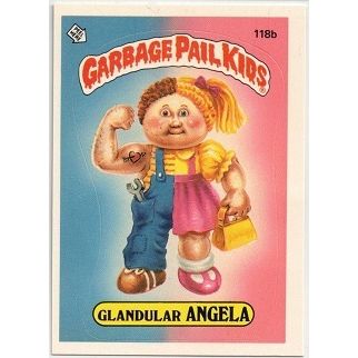 GARBAGE PAIL KIDS ' GLANDULAR ANGELA ' card # 118b (1986)