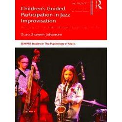 Sempre Studies In The Psychology Of Music Children's Guided Participation In Jaz